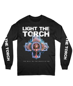 Light The Torch You Will Be The Death of Me Long Sleeve