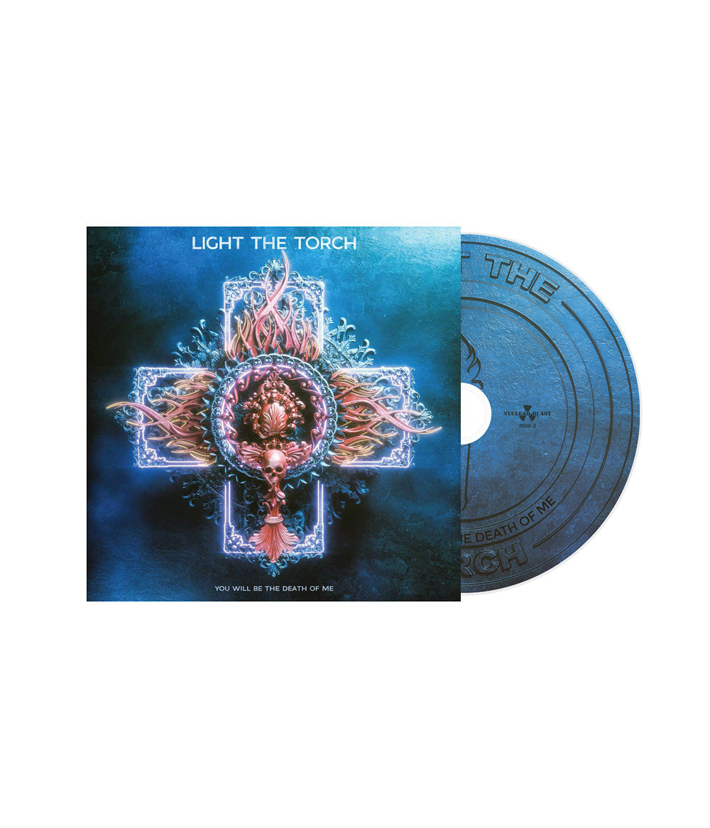 Light the Torch You Will Be the Death of Me CD