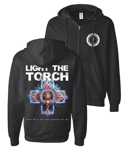Light The Torch You Will Be The Death of Me Zip Hooded Sweatshirt