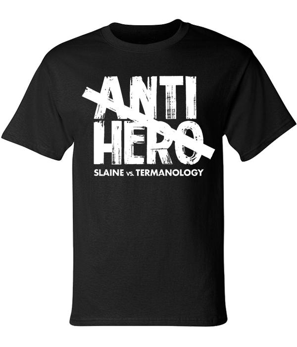 Slaine VS Termanology Anti Hero Logo Shirt