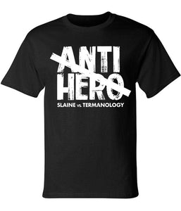 Slaine VS Termanology Anti Hero Logo Shirt