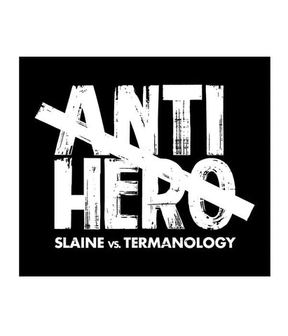 Slaine VS Termanology Anti Hero Sticker