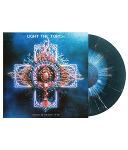 Light the Torch You Will Be the Death of Me Vinyl